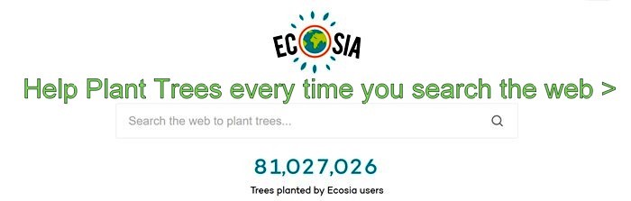 Ecosia - Search the Web - Plant Trees >
